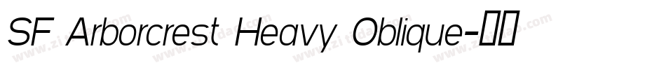 SF Arborcrest Heavy Oblique字体转换